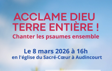 Acclame Dieu, terre entière ! Chanter les psaumes ensemble